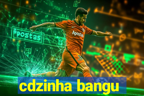 cdzinha bangu
